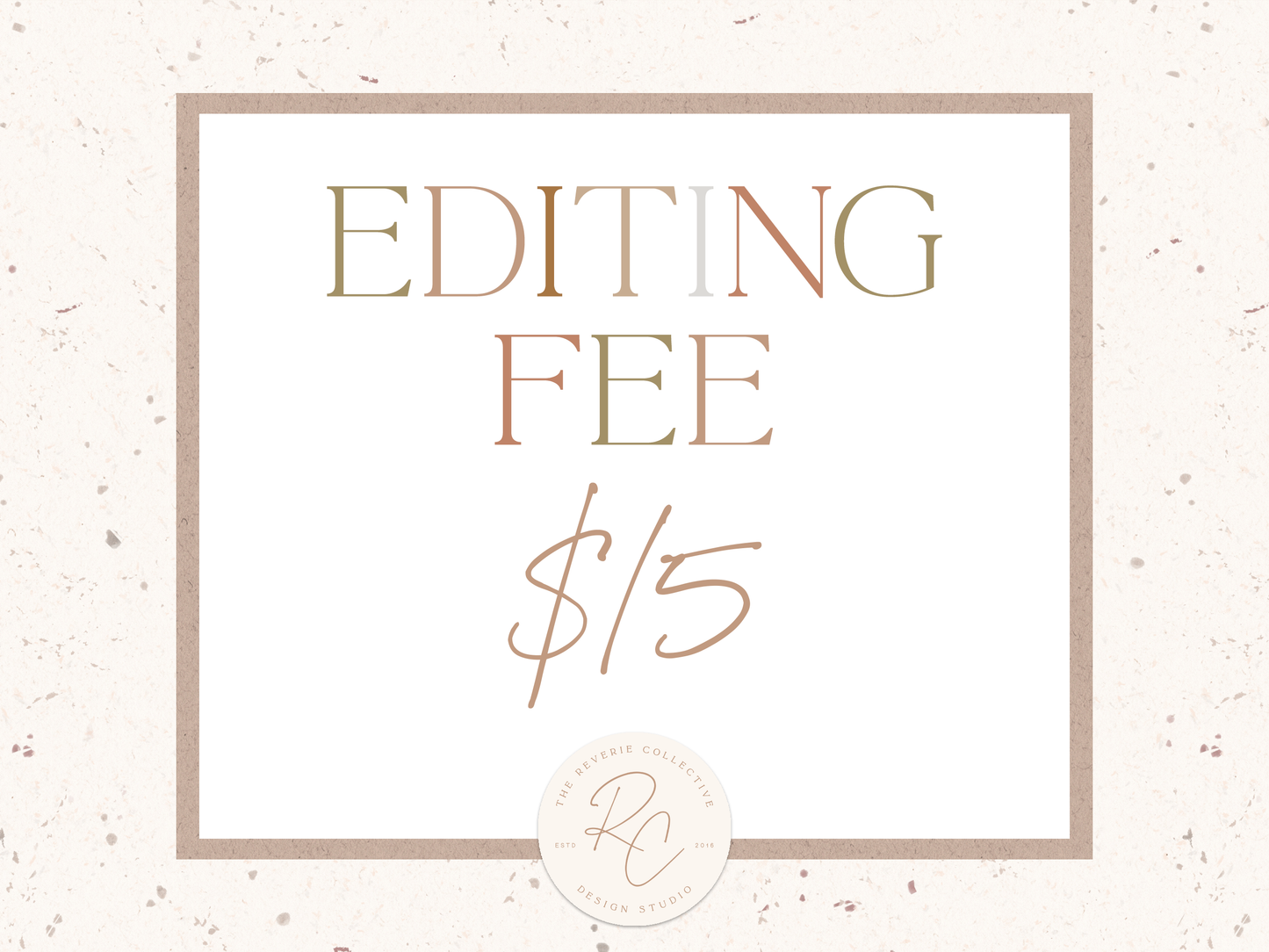 Editing Fee - $15