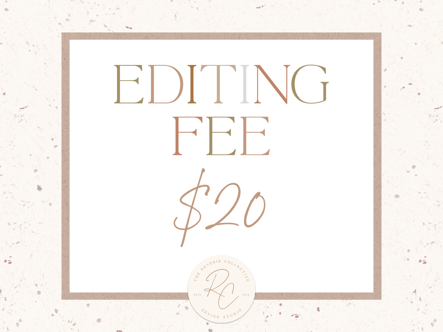 Editing Fee - $20