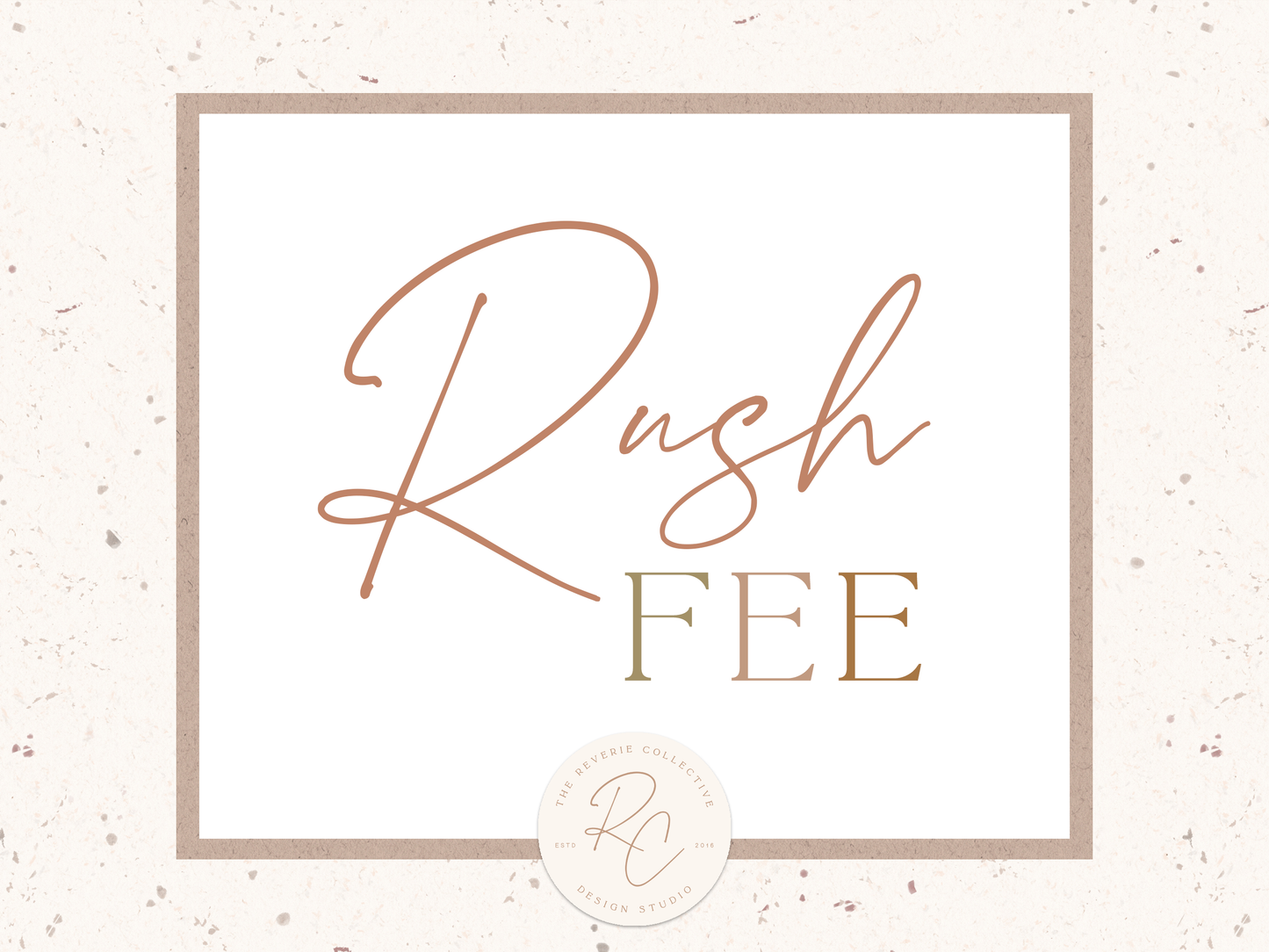Rush Fee
